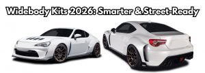 Widebody Kits in 2026 Smarter Design and Daily Driving Practicality